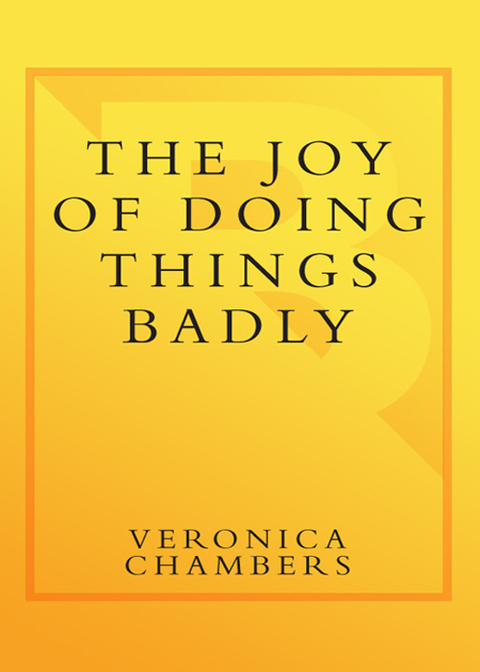 Cover image for book The Joy of Doing Things Badly
