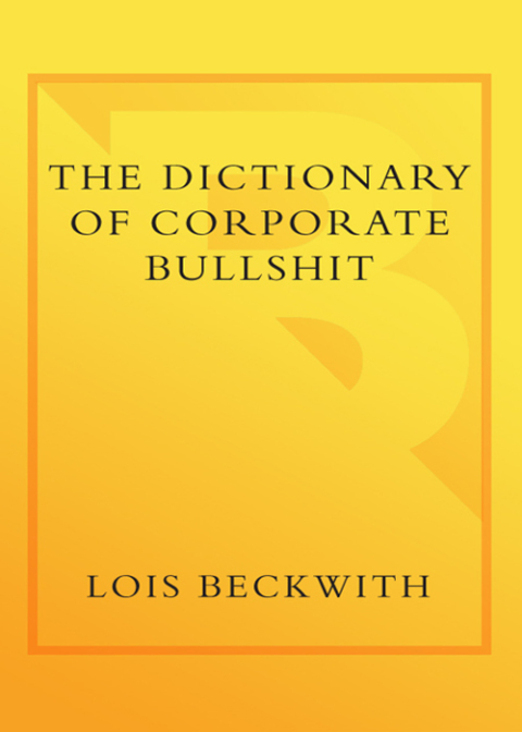 Cover image for book The Dictionary of Corporate Bullshit