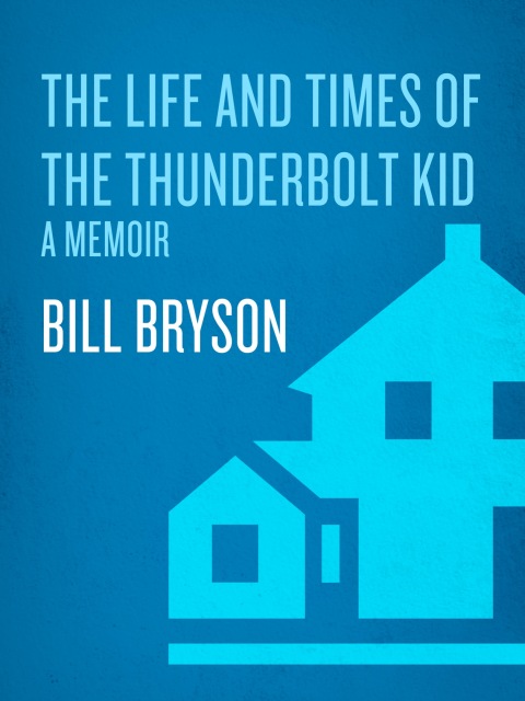 Cover image for book The Life and Times of the Thunderbolt Kid