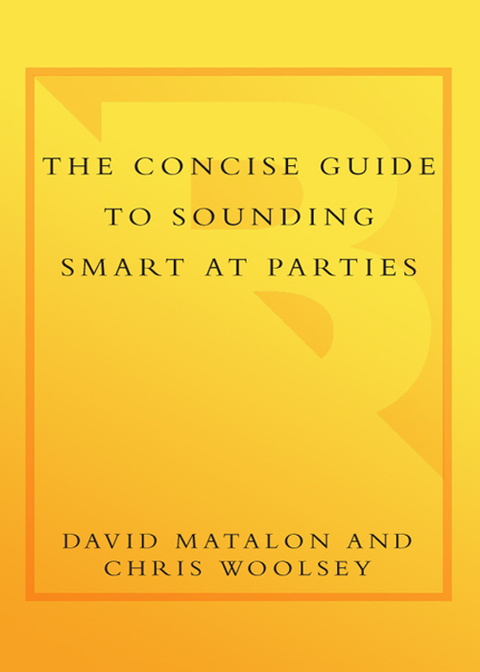 Cover image for book The Concise Guide to Sounding Smart at Parties
