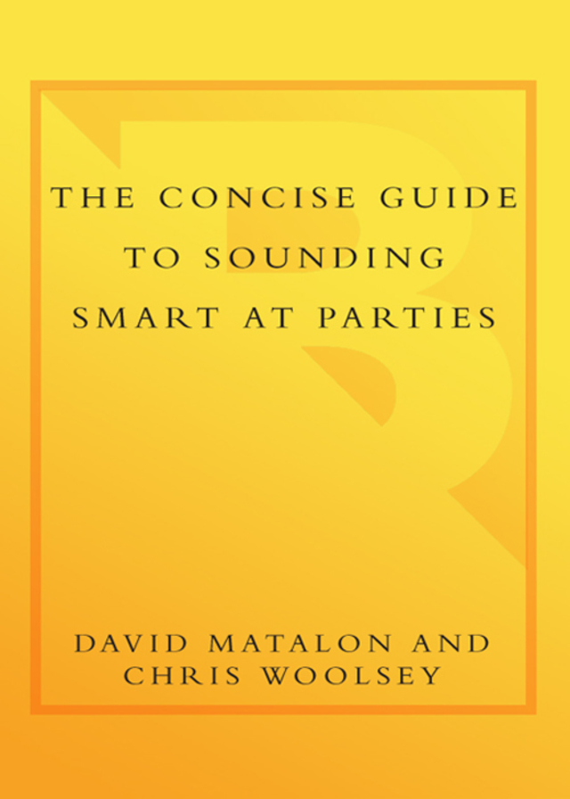 The Concise Guide to Sounding Smart at Parties