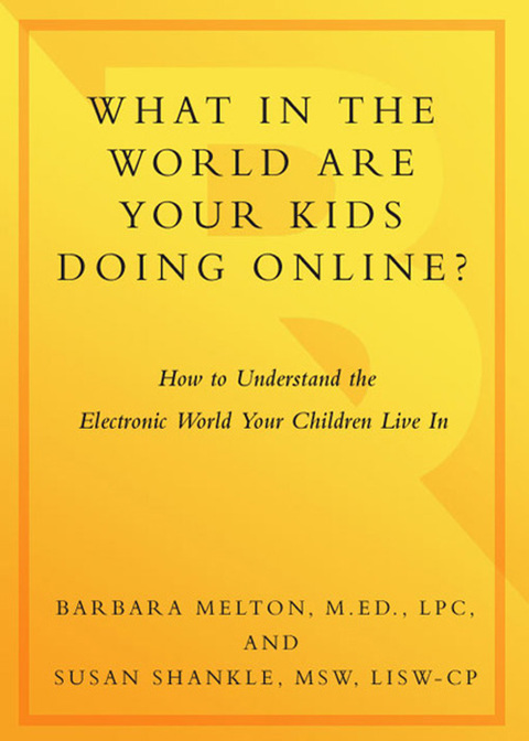 Cover image for book What in the World Are Your Kids Doing Online?