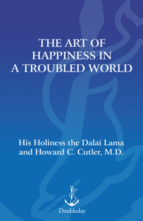 Cover image for book The Art of Happiness in a Troubled World