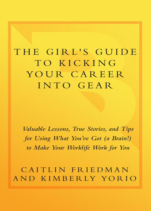 Cover image for book The Girl's Guide to Kicking Your Career Into Gear