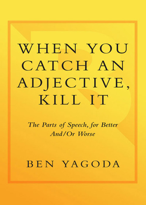 Cover image for book When You Catch an Adjective, Kill It