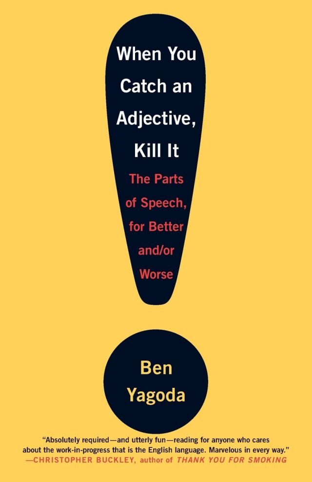When You Catch an Adjective, Kill It
