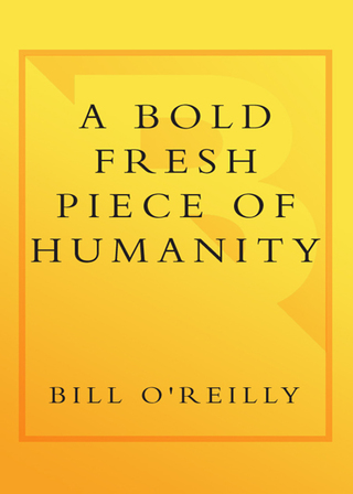 A Bold Fresh Piece of Humanity