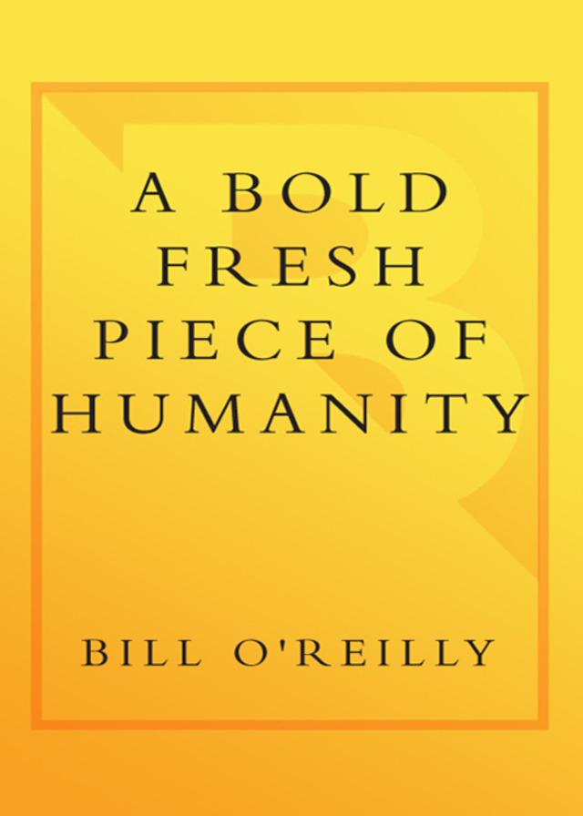 A Bold Fresh Piece of Humanity