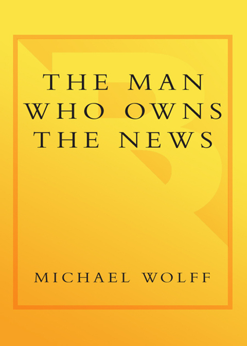 Cover image for book The Man Who Owns the News