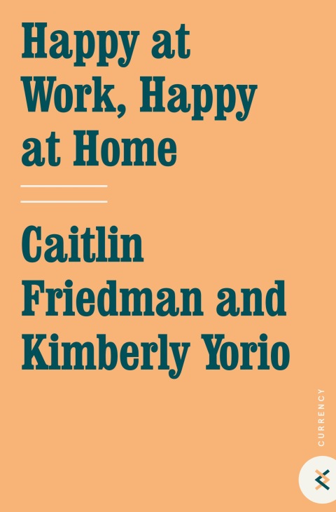 Cover image for book Happy at Work, Happy at Home