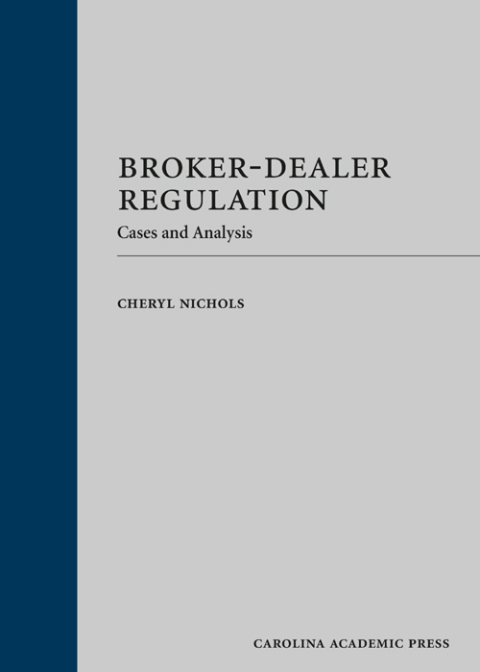Cover image for book Broker-Dealer Regulation: Cases and Analysis