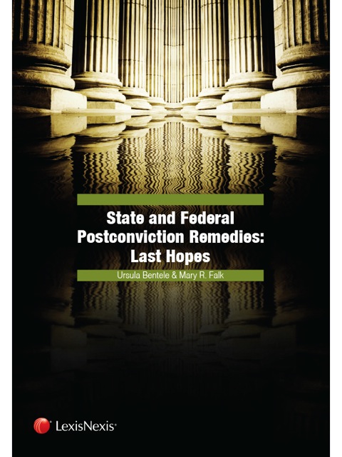 Cover image for book State and Federal Postconviction Remedies: Last Hopes