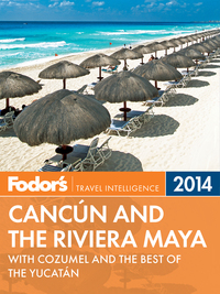 Titelbild: Fodor's Cancun and the Riviera Maya 2014 9780770432232