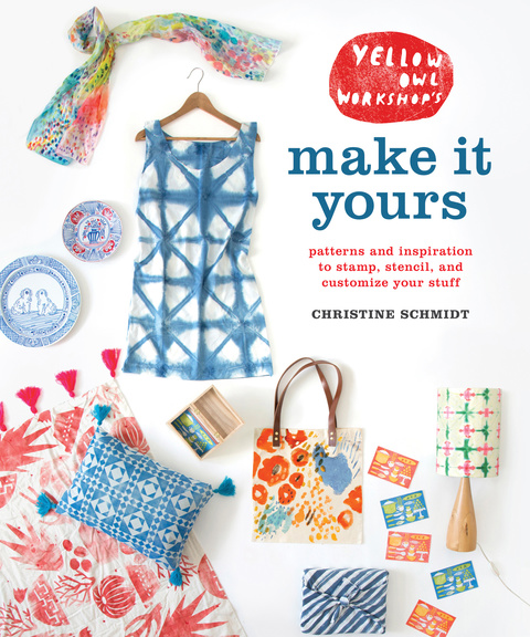 Cover image for book Yellow Owl Workshop's Make It Yours