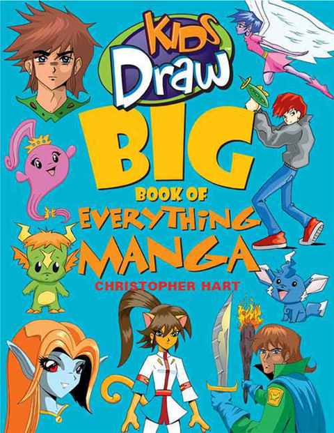 Cover image for book Kids Draw Big Book of Everything Manga