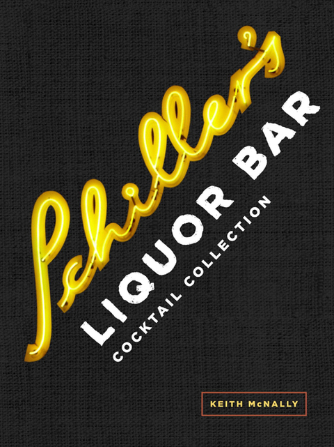 Cover image for book Schiller's Liquor Bar Cocktail Collection