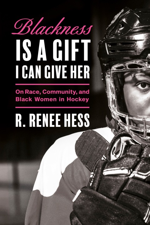 Cover image for book Blackness Is a Gift I Can Give Her