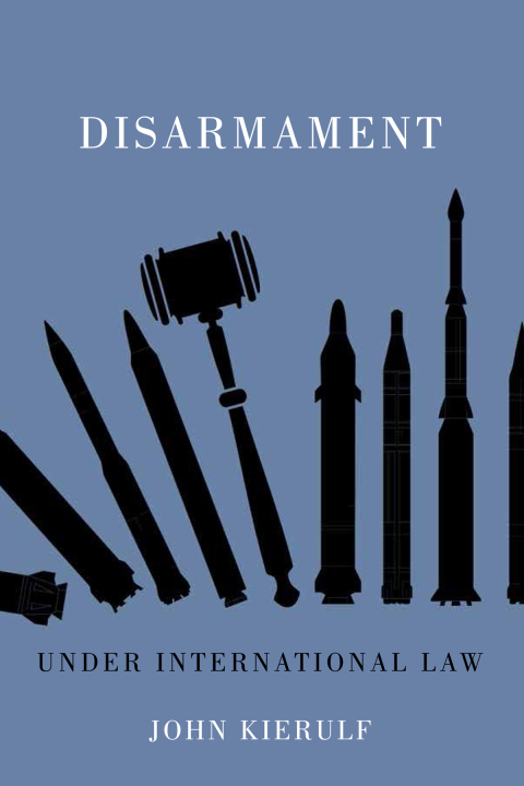 Cover image for book Disarmament under International Law