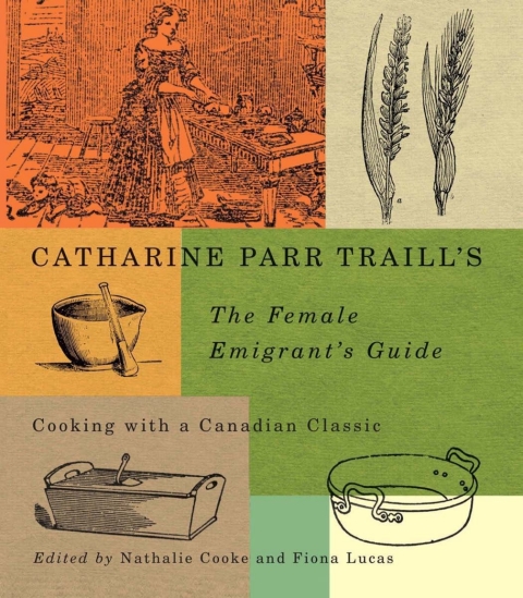 Cover image for book Catharine Parr Traill’s The Female Emigrant’s Guide