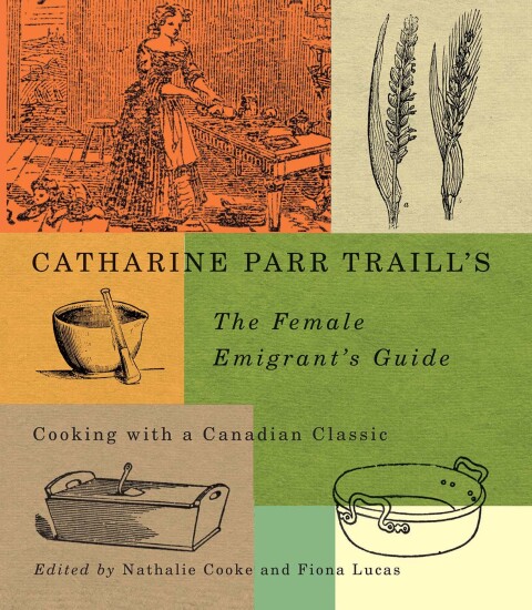 Cover image for book Catharine Parr Traill’s The Female Emigrant’s Guide