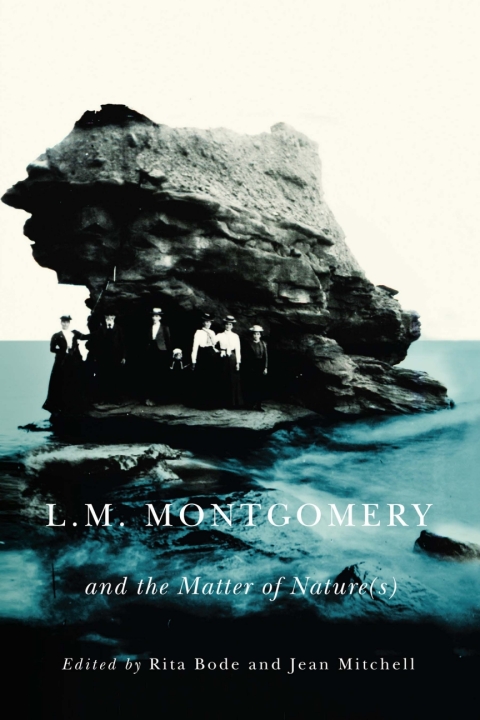 Cover image for book L.M. Montgomery and the Matter of Nature(s)
