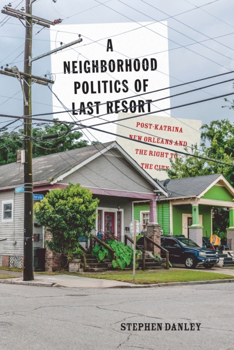 Cover image for book A Neighborhood Politics of Last Resort