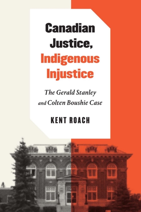 Cover image for book Canadian Justice, Indigenous Injustice