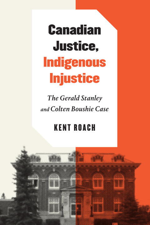Cover image for book Canadian Justice, Indigenous Injustice