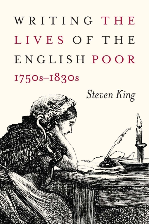 Cover image for book Writing the Lives of the English Poor, 1750s-1830s