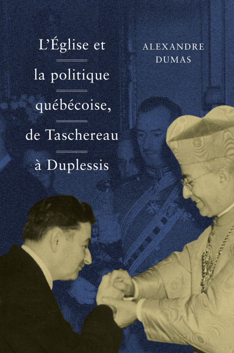 Cover image for book L' Église et la politique québécoise, de Taschereau à Duplessis