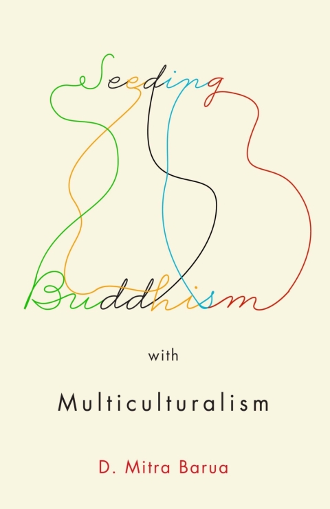 Cover image for book Seeding Buddhism with Multiculturalism