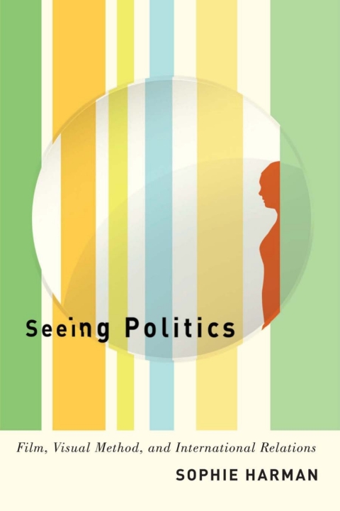 Cover image for book Seeing Politics