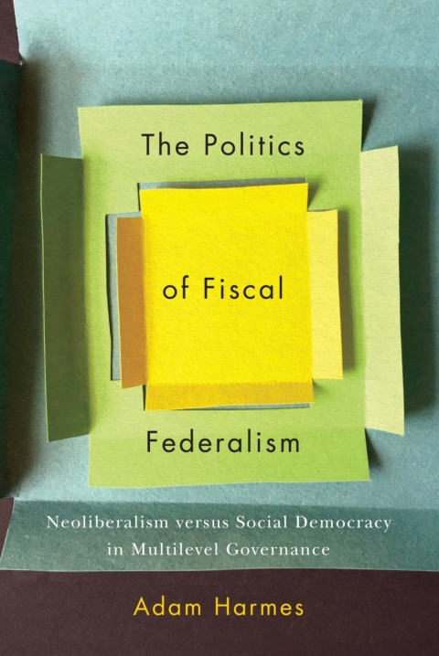 Cover image for book The Politics of Fiscal Federalism