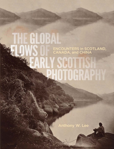 The Global Flows of Early Scottish Photography 
