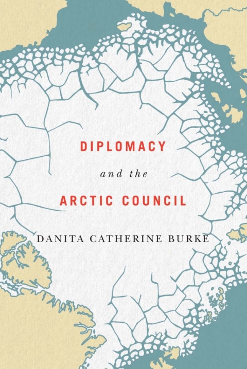 Cover image for book Diplomacy and the Arctic Council