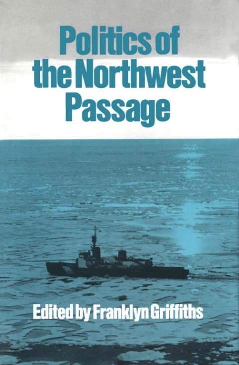 Cover image for book The Politics of the Northwest Passage