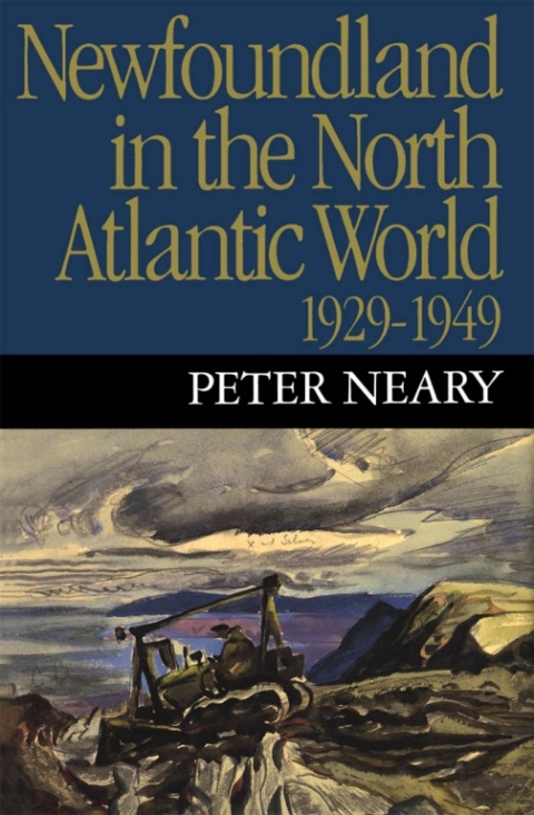 Cover image for book Newfoundland in the North Atlantic World, 1929-1949