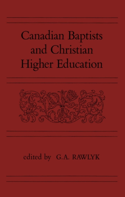 Cover image for book Canadian Baptists and Christian Higher Education