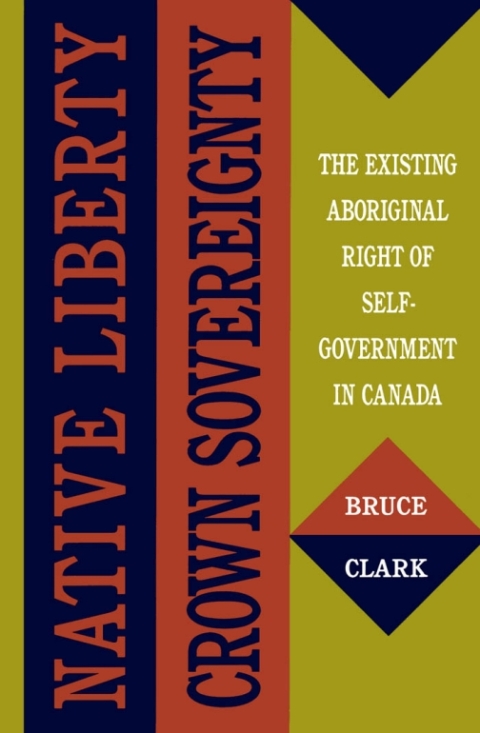 Cover image for book Native Liberty, Crown Sovereignty