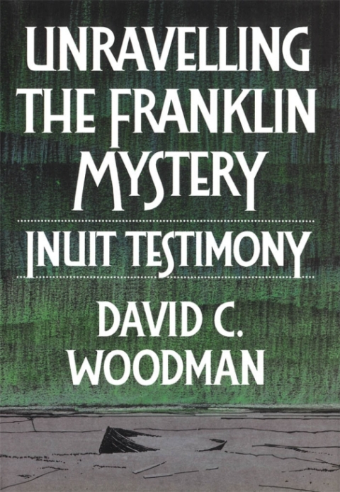 Cover image for book Unravelling the Franklin Mystery