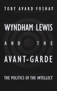 صورة الغلاف: Wyndham Lewis and the Avant-Garde 9780773509160