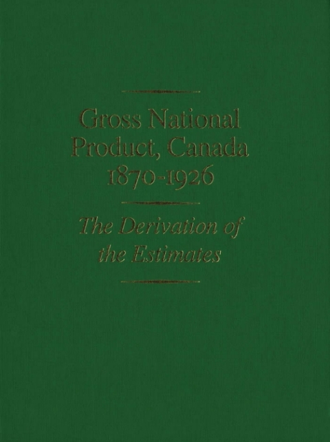 Cover image for book Gross National Product, Canada, 1870-1926