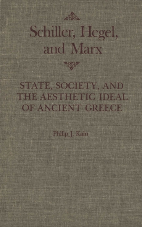 Cover image for book Schiller, Hegel, and Marx