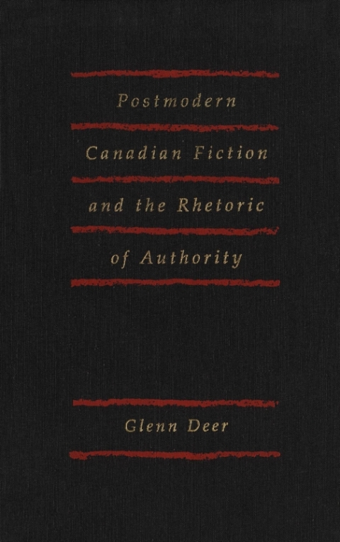 Cover image for book Postmodern Canadian Fiction and the Rhetoric of Authority