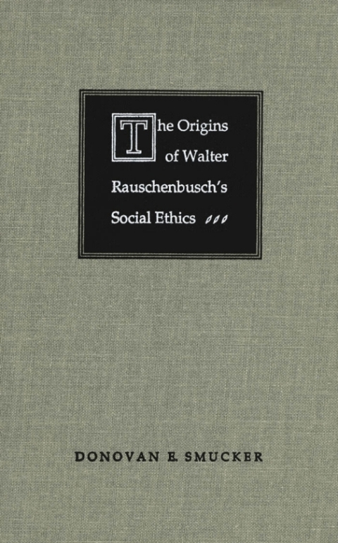 Cover image for book Origins of Walter Rauschenbusch's Social Ethics