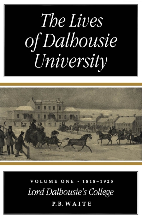 Cover image for book The Lives of Dalhousie University: Volume I
