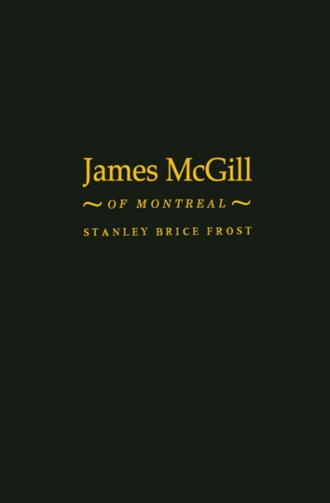 Cover image for book James McGill of Montreal
