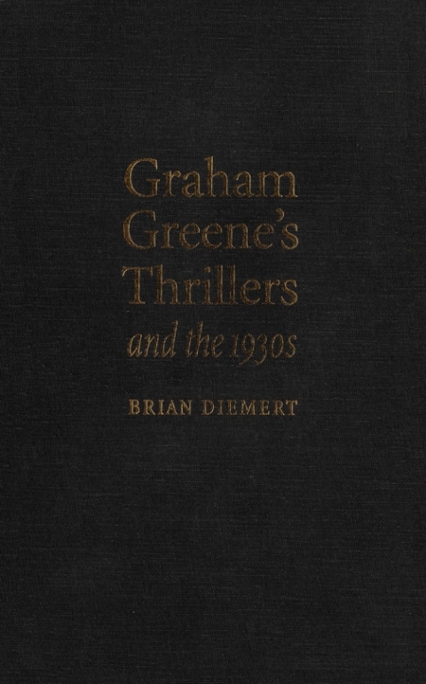 Cover image for book Graham Greene's Thrillers and the 1930s