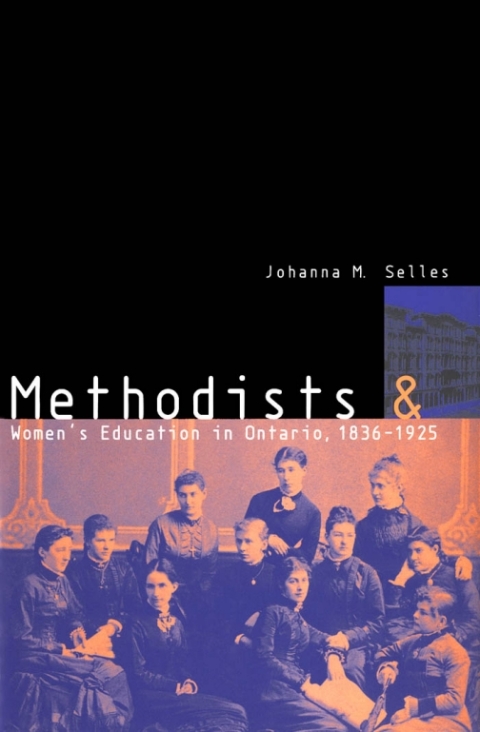 Cover image for book Methodists and Women's Education in Ontario, 1836-1925