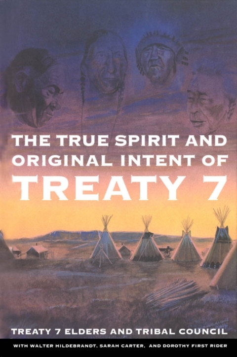 Cover image for book The True Spirit and Original Intent of Treaty 7